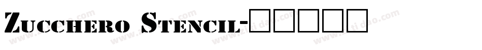Zucchero Stencil字体转换